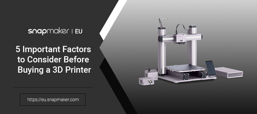 5 Important Factors to Consider Before Buying a 3D Printer