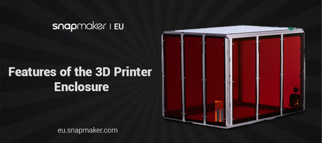 Features of the 3D Printer Enclosure