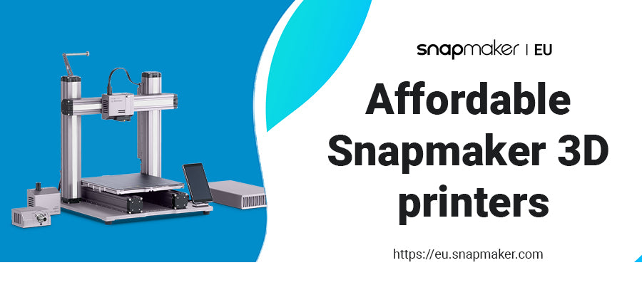 Affordable Snapmaker 3D Printers